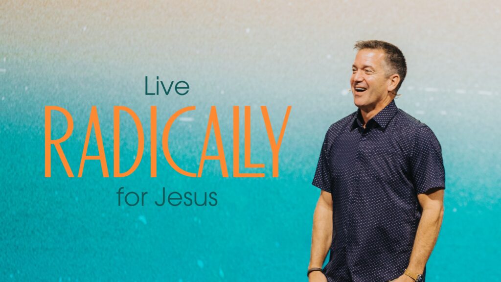 Live Radically for Jesus  | Joel Wayne