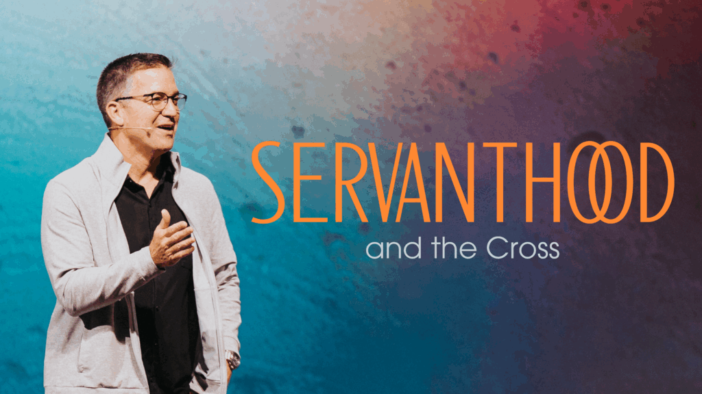 Servanthood and the Cross  | Joel Wayne