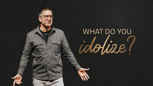 The Danger of Idolatry | Joel Wayne