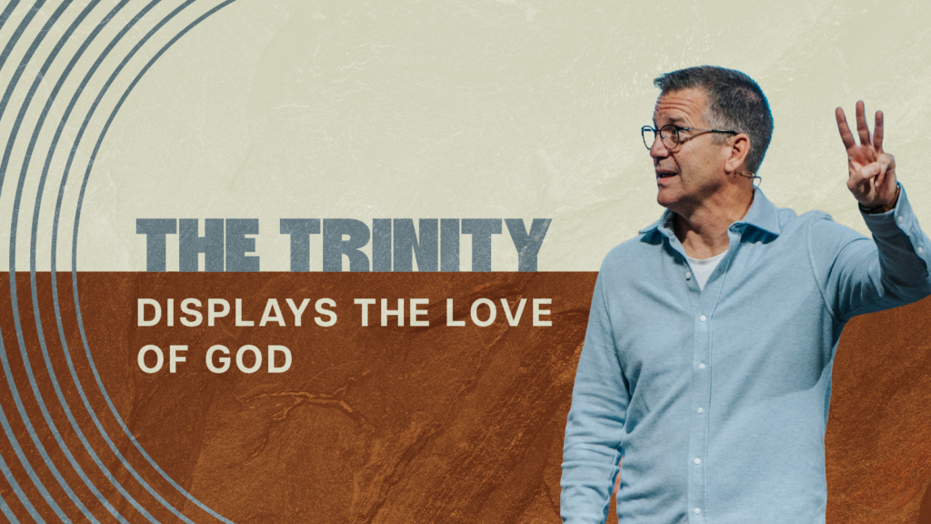 The Trinity: Father, Son, Holy Spirit | Core Week 2 | Joel Wayne