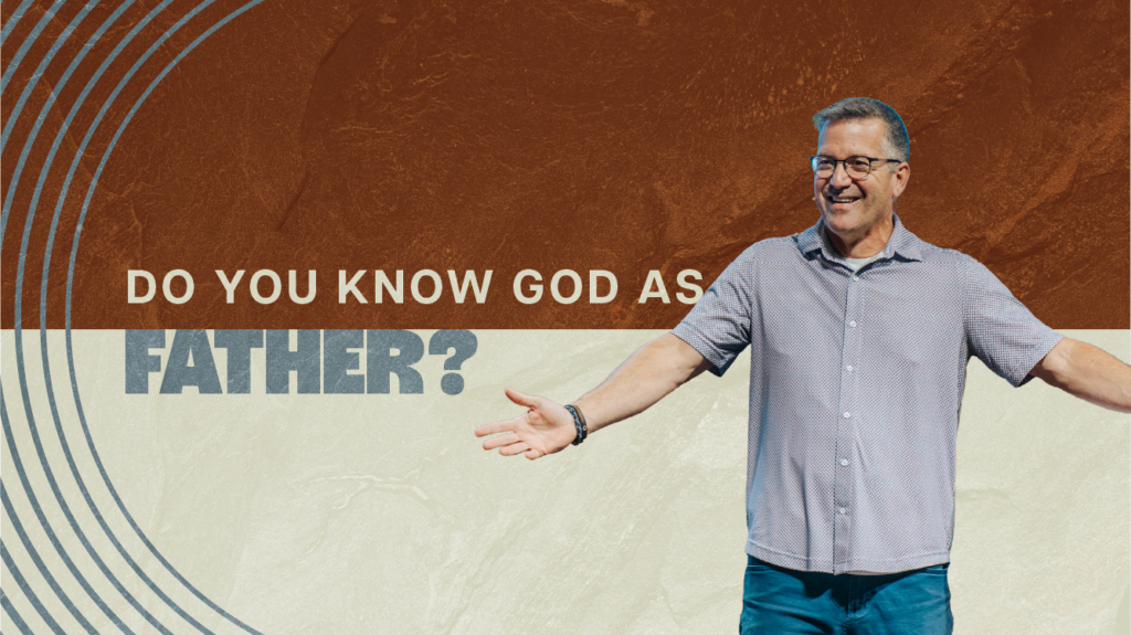 God The Father | Core Week 3 | Joel Wayne